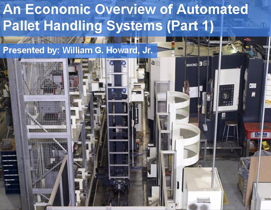 An Economic Overview of Automated Pallet Handling Systems (Part 1)