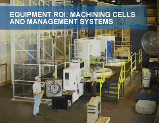 Equipment ROI: Cells and Management Systems